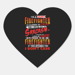 Firefighter Gift I'm A Grumpy Firefighter Heart Sticker