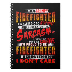 Firefighter Gift I'm A Grumpy Firefighter Notebook
