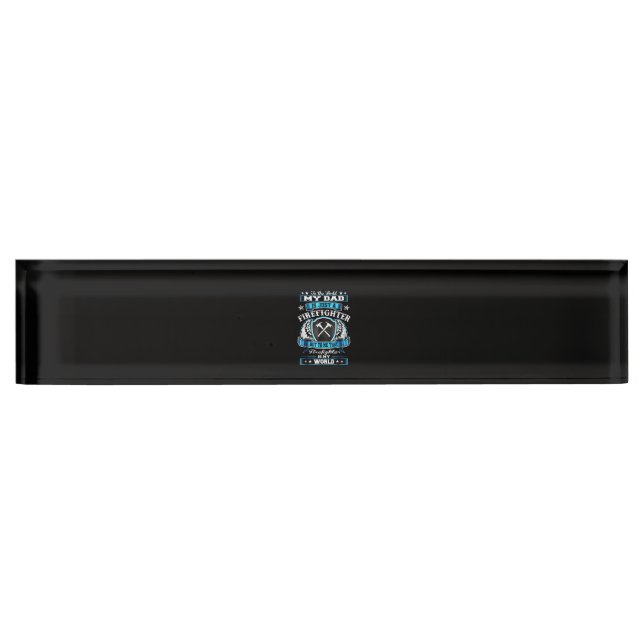 Firefighter Gift | My Dad Is Just A Firefighter Nameplate (Front)
