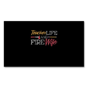 Firefighter Gift Teacher Life And Fire Wife Magnetic Business Card