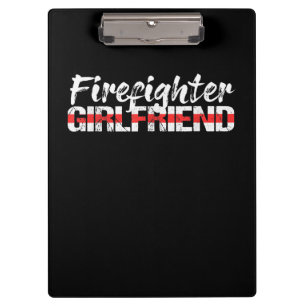Firefighter Girlfriend Thin Red Line Firewoman Clipboard