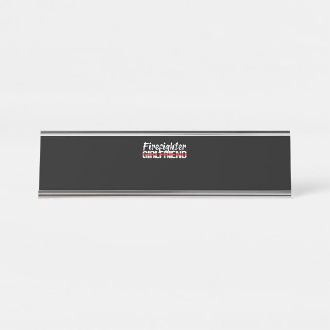 Firefighter Girlfriend Thin Red Line Firewoman Desk Name Plate (Front)