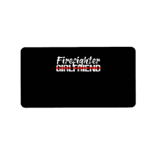 Firefighter Girlfriend Thin Red Line Firewoman Label