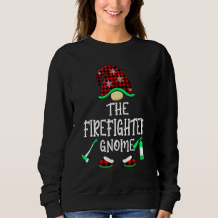 Firefighter Gnome Buffalo Plaid Matching Family Ch Sweatshirt