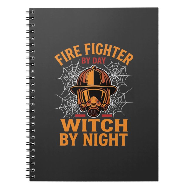 Firefighter Halloween Witch Night Design Notebook (Front)