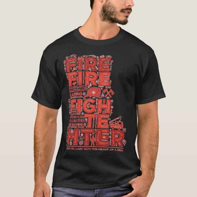 Firefighter Heroic Word Art Typographic Design T-Shirt (Front)