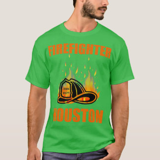 Firefighter Houston Fire Department Gift T-Shirt