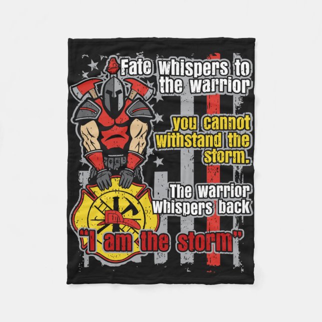 Firefighter I Am the Storm Fleece Blanket (Front)
