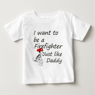 Firefighter like daddy baby T-Shirt