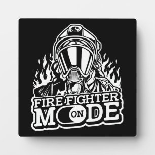 Firefighter Mode On - Fire Department Thin Red Lin Plaque