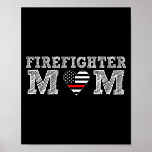 Firefighter Mom Fireman Gift Proud Firefighter Quo Poster
