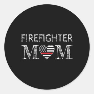 Firefighter Mom Mother Support The Thin Red Line F Classic Round Sticker