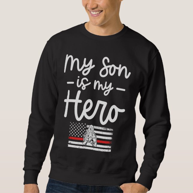 Firefighter Mom  My Son is my Hero Thin Red Line F Sweatshirt (Front)