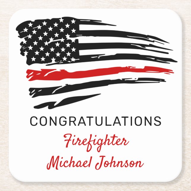 Firefighter Thin Red Line Flag Congratulations  Square Paper Coaster (Front)