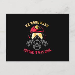Firefighter   We Wore Mask Before It Was Cool Holiday Postcard