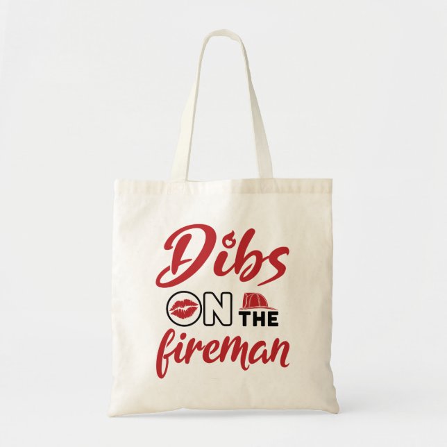 Firefighter Wife Dibs on the Fireman Can Cooler Tote Bag (Front)