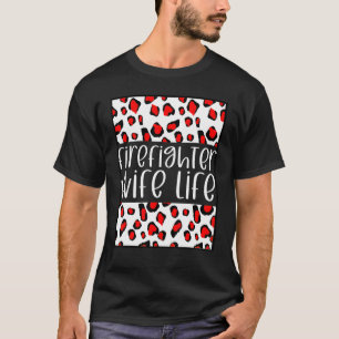 Firefighter Wife Fireman Fire Department Husband L T-Shirt