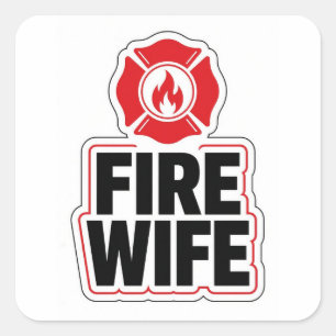 Firefighter Wife Square Sticker