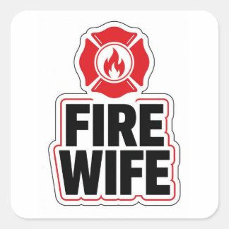 Firefighter Wife Square Sticker