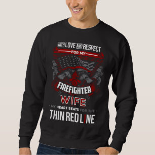Firefighter Wife Support Thin Red Line Sweatshirt