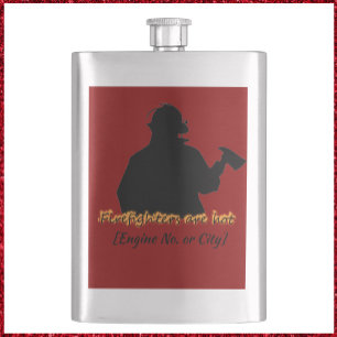Firefighters Are Hot  Hip Flask