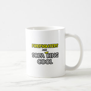 Firefighters Are Sofa King Cool Coffee Mug