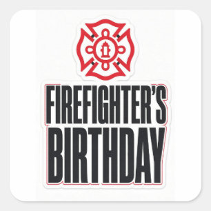 Firefighter's Birthday Square Sticker