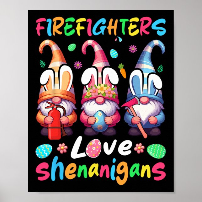 Firefighters Costume Shenanigans Lover Three Gnome Poster (Front)