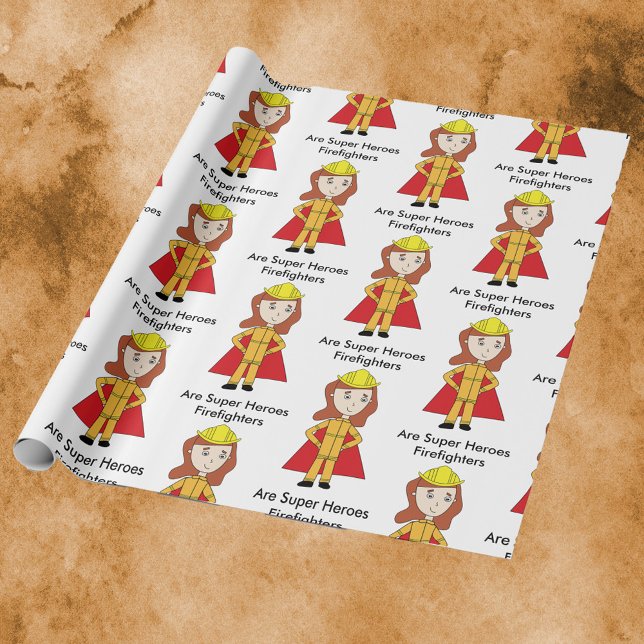 Firefighters Female Super Hero Funny Wrapping Paper (Wrapping paper featuring a female firefighter and the text, "Firefighters Are Super Heroes".)