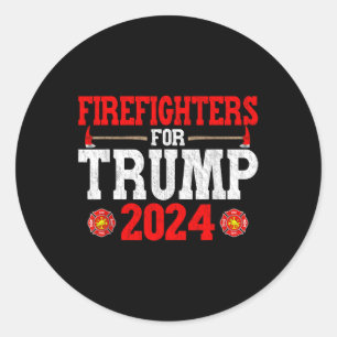 Firefighters For Trump 2024 Funny Firefighter Men Classic Round Sticker