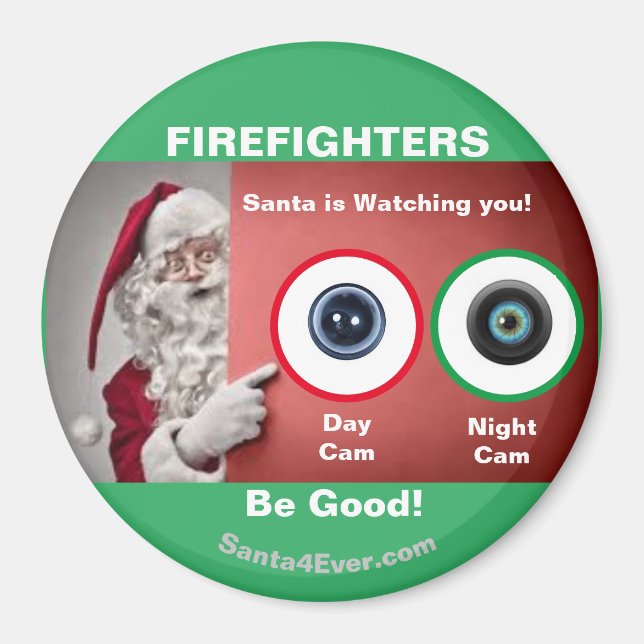 FIREFIGHTERS Santa is Watching you! Day and Night Magnet (Front)