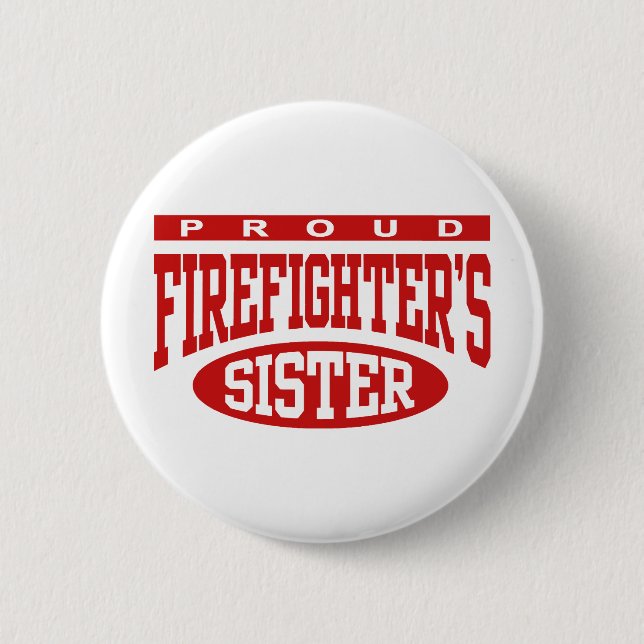Firefighter's Sister 6 Cm Round Badge (Front)