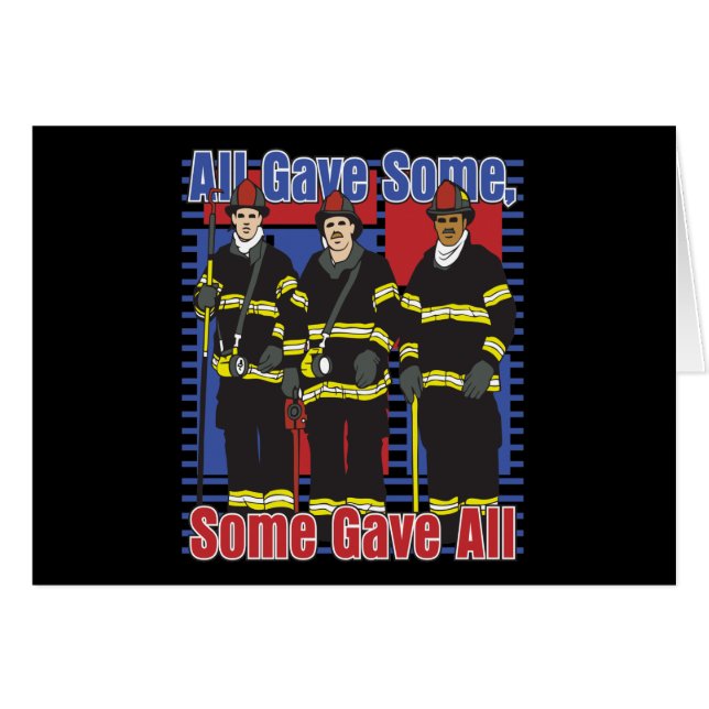 Firefighters Some Gave All (Front Horizontal)