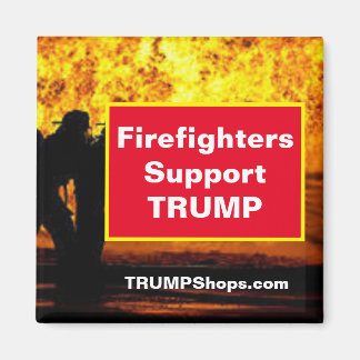 Firefighters Support TRUMP magnet