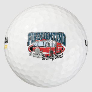 Firefighting is in my Blood Golf Balls