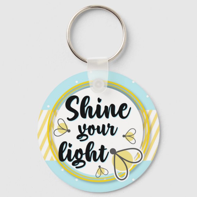 Fireflies Shine Your Light On Inspiration Key Ring (Front)