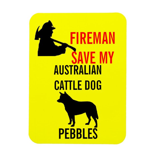 Fireman Save My Australian Cattle Dog Magnet (Vertical)