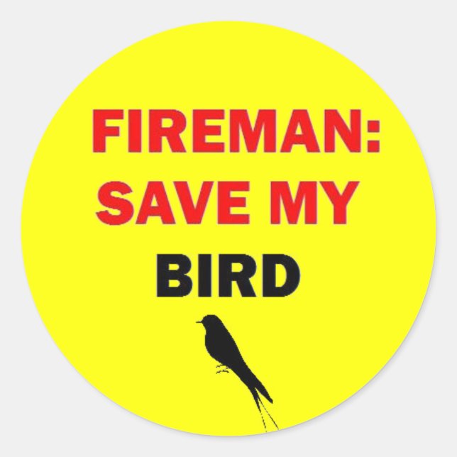 Fireman Save My Bird Classic Round Sticker (Front)