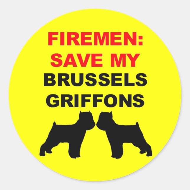 Fireman Save My Brussels Griffons Classic Round Sticker (Front)