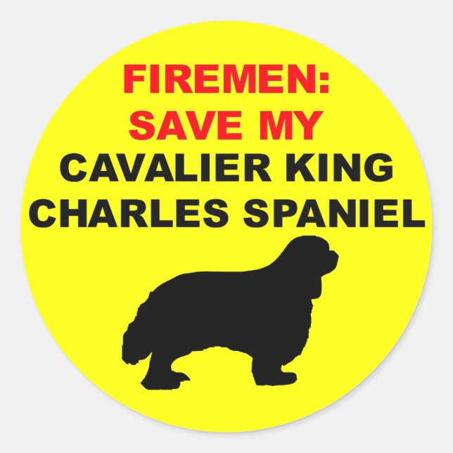 Fireman Save My Cavalier King Charles Spaniel Classic Round Sticker (Front)