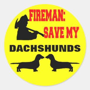 Fireman Save My Dachshunds Classic Round Sticker