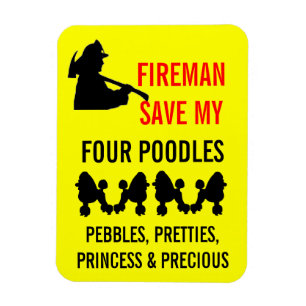 Fireman Save My Four Poodles Safety Magnet