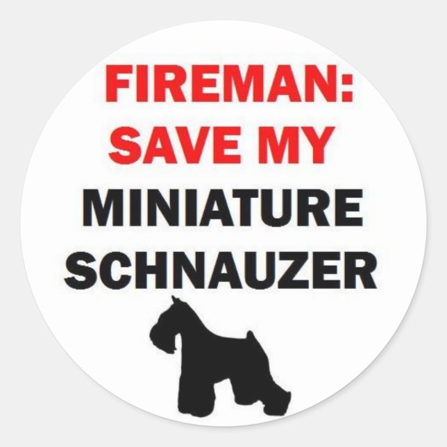 Fireman Save My Miniature Schnauzer Classic Round Sticker (Front)