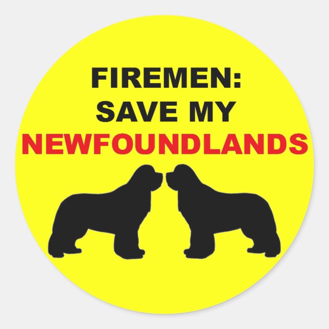 Fireman Save My Newfoundlands Classic Round Sticker (Front)