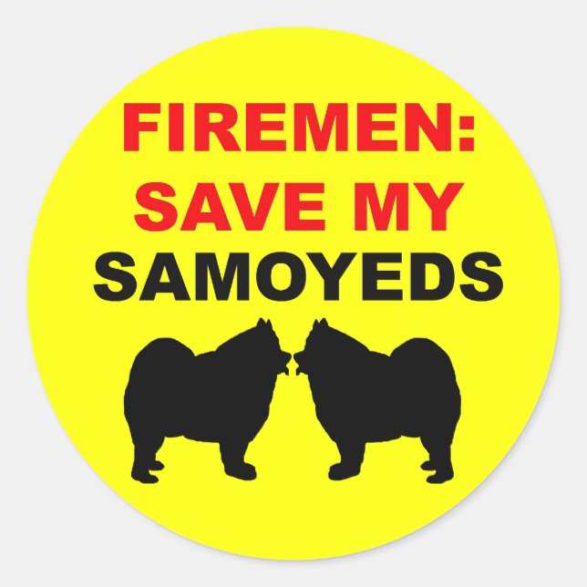 Fireman Save My Samoyeds Classic Round Sticker (Front)