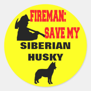 Fireman Save My Siberian Husky Classic Round Sticker
