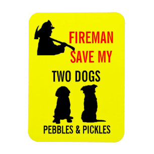 Fireman Save My TWO Dogs Magnet