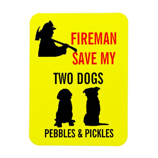 Fireman Save My TWO Dogs Magnet (Vertical)