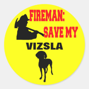 Fireman Save My Vizsla Classic Round Sticker