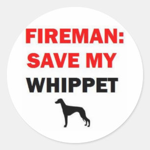 Fireman Save My Whippet Dog Classic Round Sticker